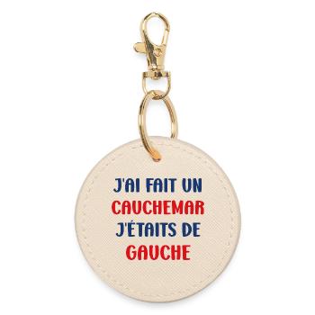 J'ai fais un Cauchemar j'étais de Gauche - Porte-clés rond - huître - Devant
