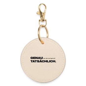 Genau hier hört der Spaß auf Tatsächlich. - Runder Schlüsselanhänger - Auster - Vorne