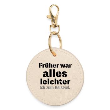 Früher war alles leichter - Runder Schlüsselanhänger - Auster - Vorne