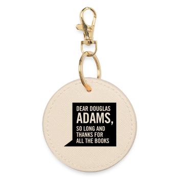 dear douglas adams - Round Keyring - oyster - Front