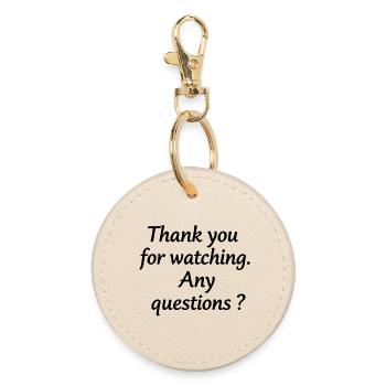 Thanks for watching – questions? - Round Keyring - oyster - Front