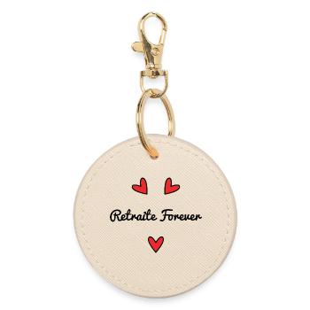 RETIREMENT. LONG LIVE RETIREMENT. HAPPY RETIREMENT - Round Keyring - oyster - Front