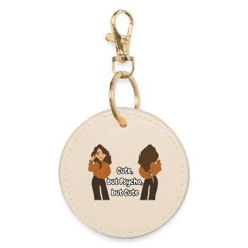 Cute, but Psycho, but Cute - Round Keyring - oyster - Front