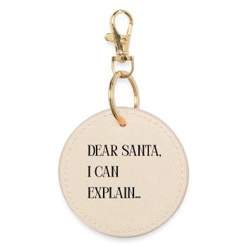 Titel Dear Santa I can explain – Lustiger Spruch - Runder Schlüsselanhänger - Auster - Vorne