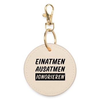 Inhale Exhale ignore funny sayings - Round Keyring - oyster - Front