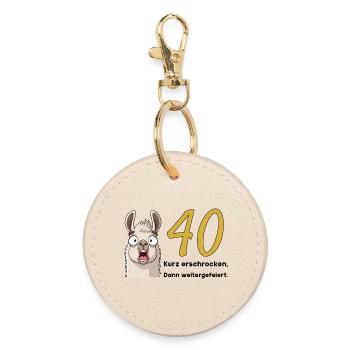 40th birthday – briefly frightened, then celebrated - Round Keyring - oyster - Front