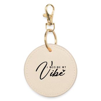 I Decide My Vibe – Positive Mindset & Energy - Round Keyring - oyster - Front