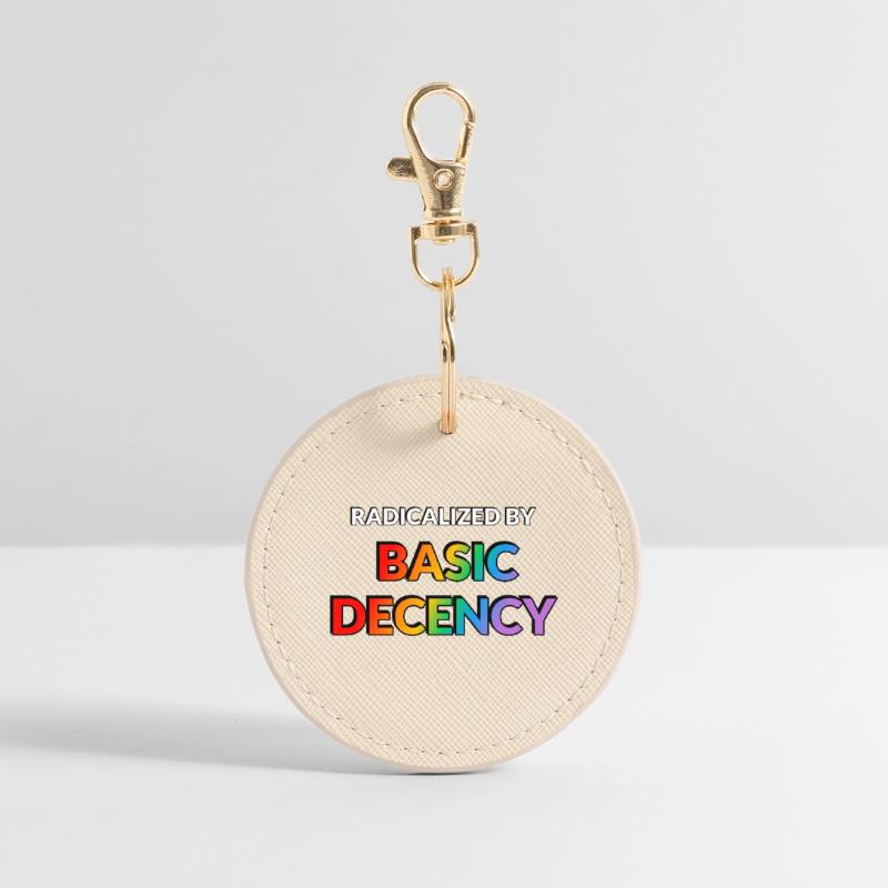 Radicalized By Basic Decency Round Keyring