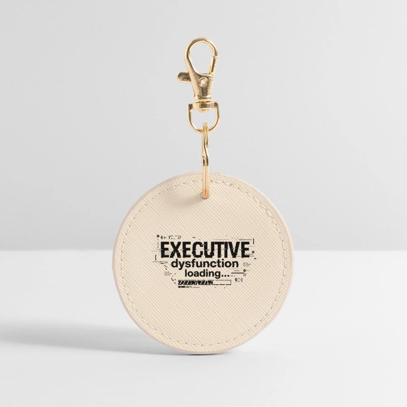 Executive Dysfunction Loading ADHD Humor Design Round Keyring