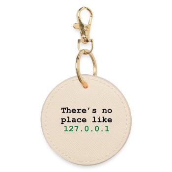 there's no place like 127.0.0.1 - Round Keyring - oyster - Front