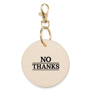 no thanks - Round Keyring - oyster - Front