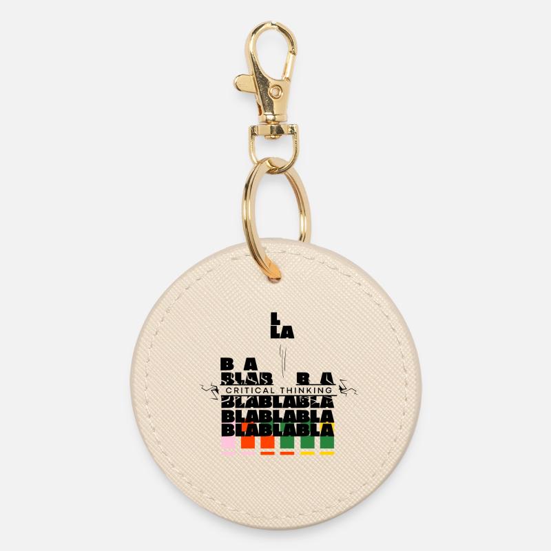 Critical Thinking | bla bla bla no more - Round Keyring - oyster