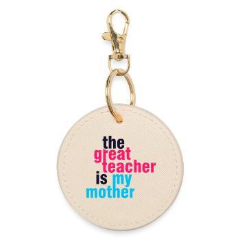 My Mom My Greatest Teacher Shirt - Round Keyring - oyster - Front