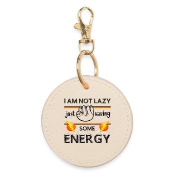 I'm not lazy, I'm just saving energy, sloth; - Round Keyring - oyster - Front