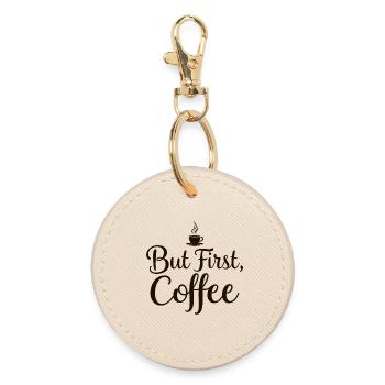 But First Coffee saying quote - Round Keyring - oyster - Front
