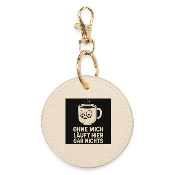 Ohne mich läuft hier gar nichts – Lustiger Kaffee - Runder Schlüsselanhänger - Auster - Vorne