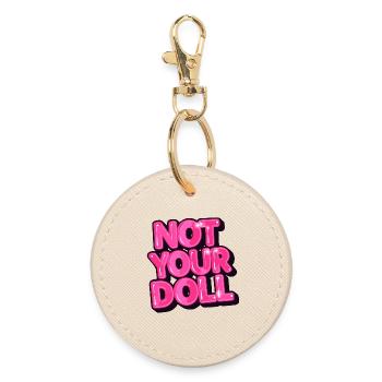 Not Your Doll Bold Pink Graphic Design - Round Keyring - oyster - Front