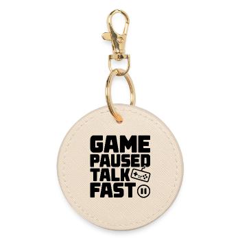 Game Paused Talk Fast - Round Keyring - oyster - Front