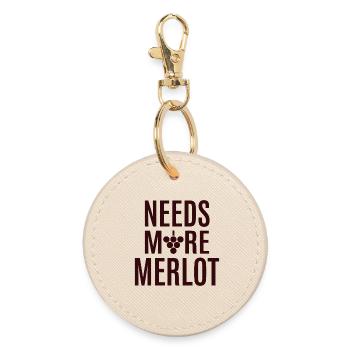 Needs More Merlot Wine Saying for Connoisseurs - Round Keyring - oyster - Front