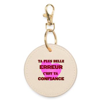 TA PLUS BELLE ERREUR, C’EST TA CONFIANCE. - Porte-clés rond - huître - Devant