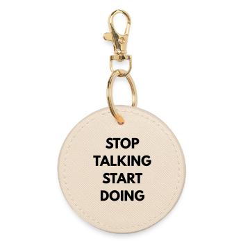 Stop talking start doing - Round Keyring - oyster - Front