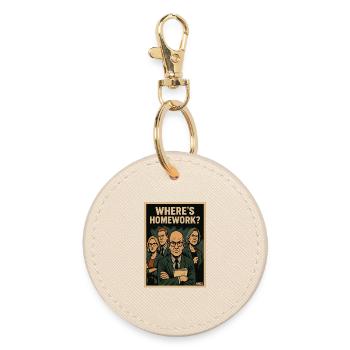 Where is the homework? Always these teachers - Round Keyring - oyster - Front