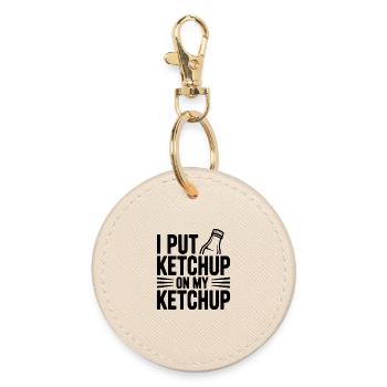 I Put Ketchup on My Ketchup - Round Keyring - oyster - Front