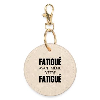 T-shirt humour fatigue – Fatigué avant tout - Porte-clés rond - huître - Devant