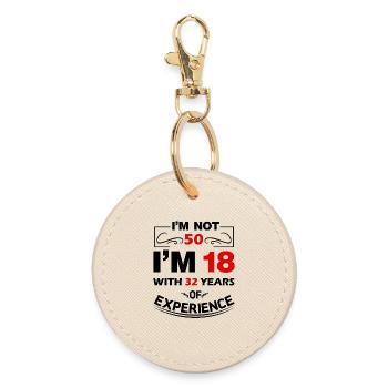 I'm not 50 Years I'm 18 with 32 Years Experience - Runder Schlüsselanhänger - Auster - Vorne