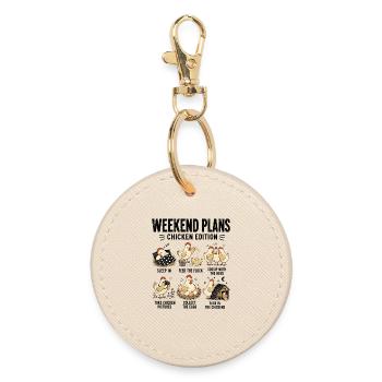 Weekend Plans Chicken Edition Funny - Round Keyring - oyster - Front