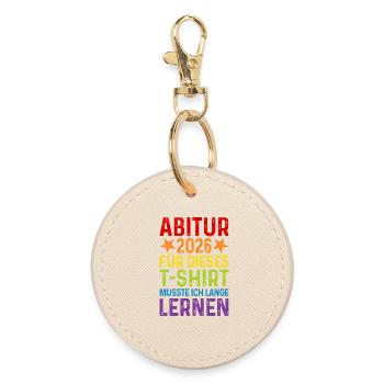 Abitur 2026 T-Shirt Saying Long Learning Abi - Round Keyring - oyster - Front