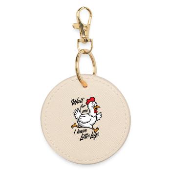 Wait for me I have little legs - Lustiges Huhn - Round Keyring - oyster - Front