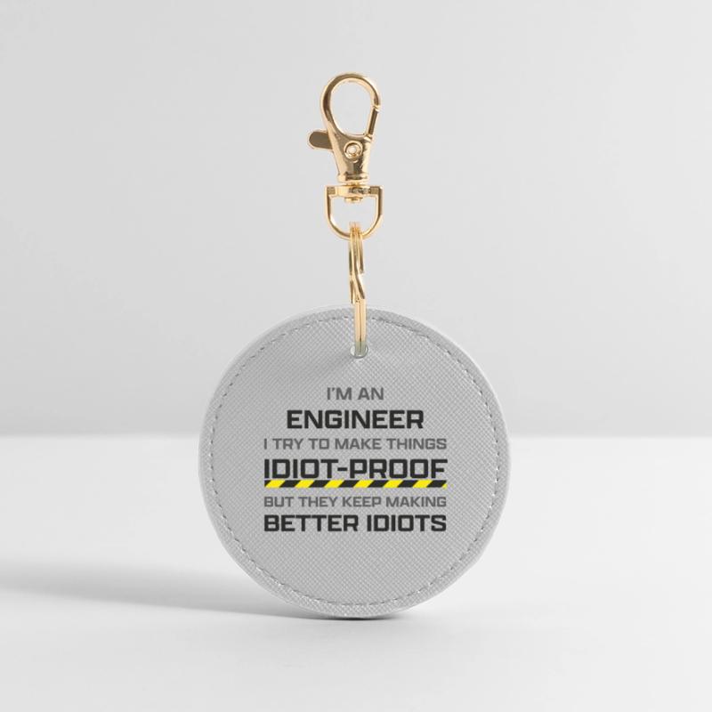 Engineer: making thinks idiot-proof Round Keyring