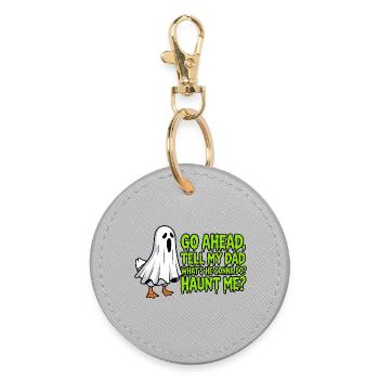 Funny Sarcasm Spooky Season Go Ahead Tell My Dad - Round Keyring - grey - Front