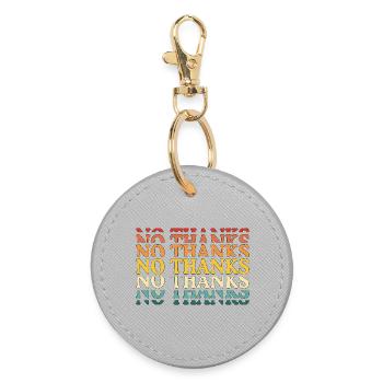 no thanks - Round Keyring - grey - Front