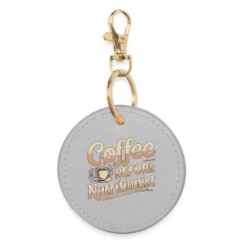 Nutrition Coffee Before Dietitian Coffee Lover - Porte-clés rond - bruyère - Devant
