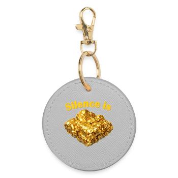 Silence is Golden Nugget - Round Keyring - grey - Front