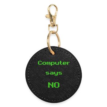 Computer sagt nein - Runder Schlüsselanhänger - Schwarz - Vorne