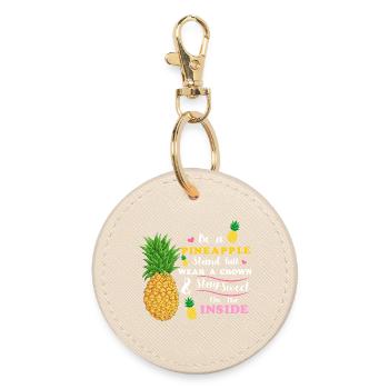 be a pineapple stand tall wear a crown stay sweet  - Round Keyring - oyster - Front