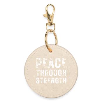 Peace Through Strength  - Round Keyring - oyster - Front