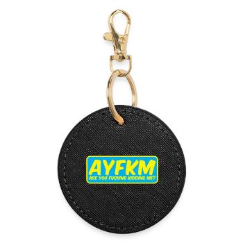 AYFKM Akronym Aufkleber sind Sie verschmieren kidding mich - Runder Schlüsselanhänger - Schwarz - Vorne