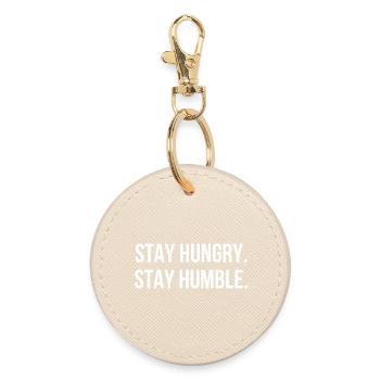 STAY HUNGRY. STAY HUMBLE. | Greyline Official - Round Keyring - oyster - Front