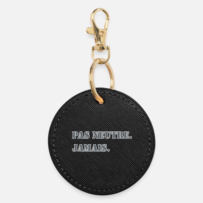 PAS NEUTRE. JAMAIS. - Porte-clés rond - noir