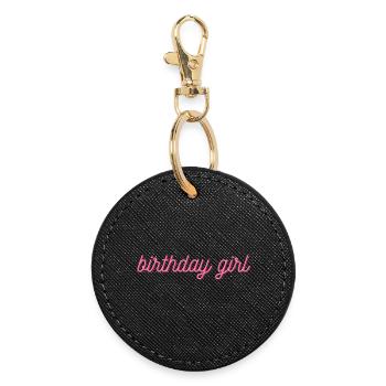 Birthday Girl in Pink Font - Girlie & Feminine - Round Keyring - black - Front