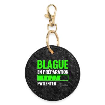 blague en préparation - Porte-clés rond - noir - Devant