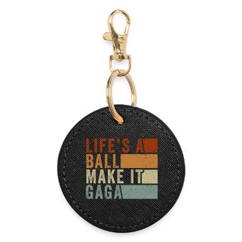 Life's a Ball Make It Gaga - Round Keyring - black - Front