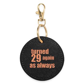29 again happy birthday - Round Keyring - black - Front