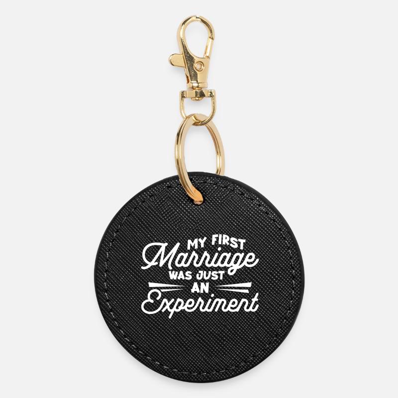 My first marriage was just an experiment - Round Keyring - black