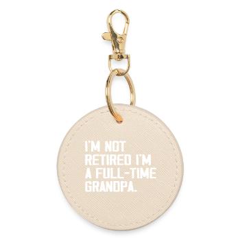 Full-time grandpa: Much more than a retirement - Round Keyring - oyster - Front