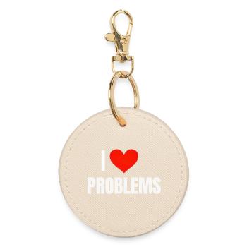 I ❤️ Problems - Round Keyring - oyster - Front
